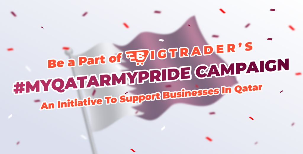 My Qatar My Pride Campaign Supported By BigTrader Technologies LLC (BigTrader App)