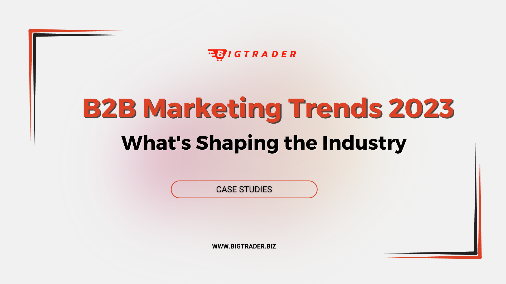 B2B Marketing Trends 2023